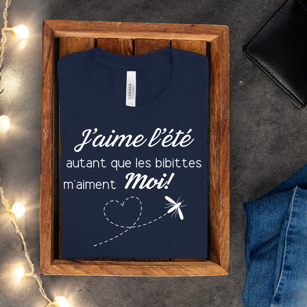 T-shirt - J'aime l'été autant que les bibittes m'aiment moi!