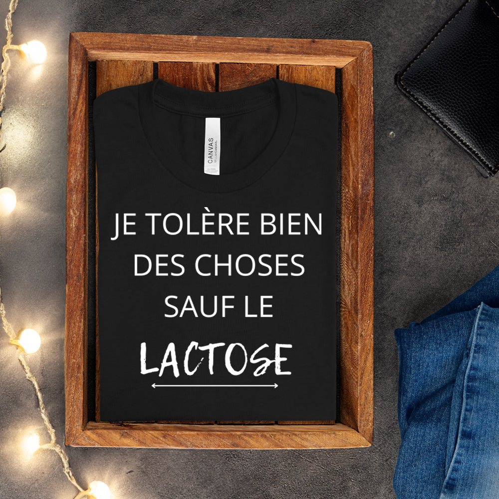 T-shirt - Je tolère bien des choses sauf le lactose
