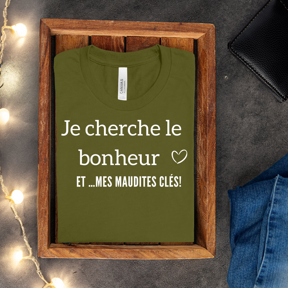 T-shirt - Je cherche le bonheur et mes maudites clés