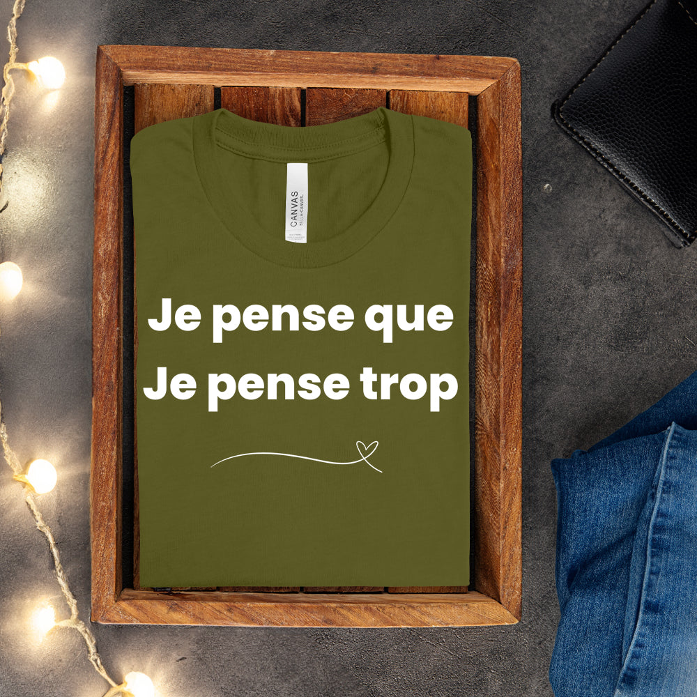 T-shirt - Je pense que je pense trop