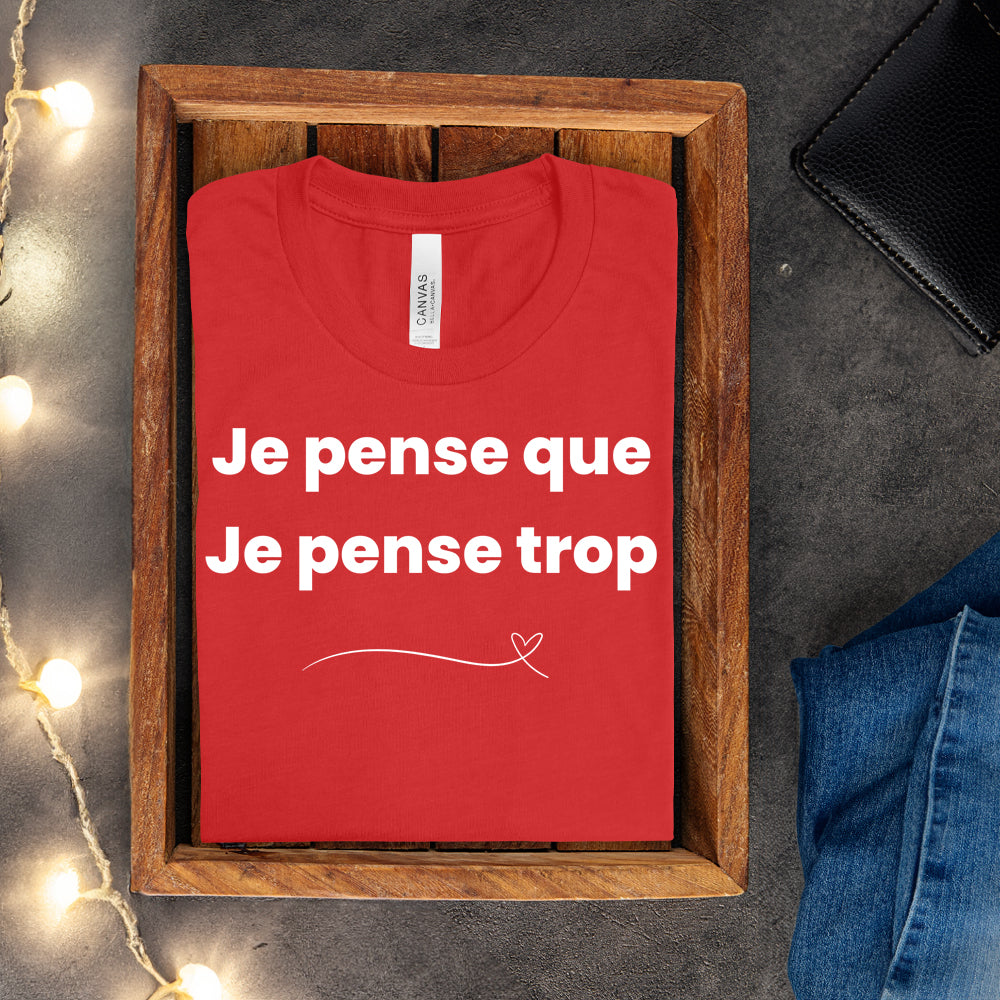 T-shirt - Je pense que je pense trop