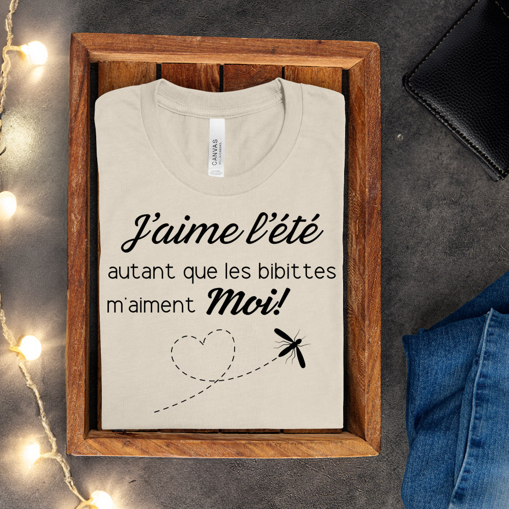 T-shirt - J'aime l'été autant que les bibittes m'aiment moi!