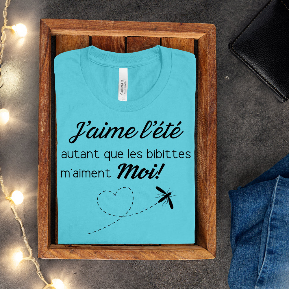 T-shirt - J'aime l'été autant que les bibittes m'aiment moi!