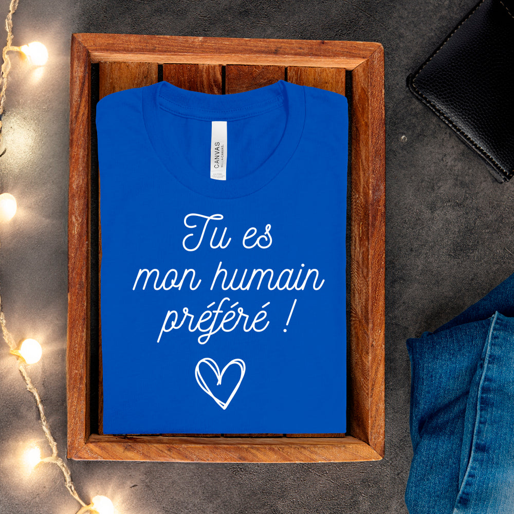 T-shirt - Tu es mon humain préféré