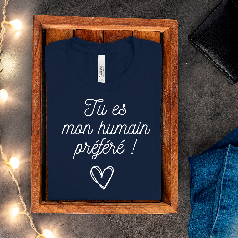 T-shirt - Tu es mon humain préféré