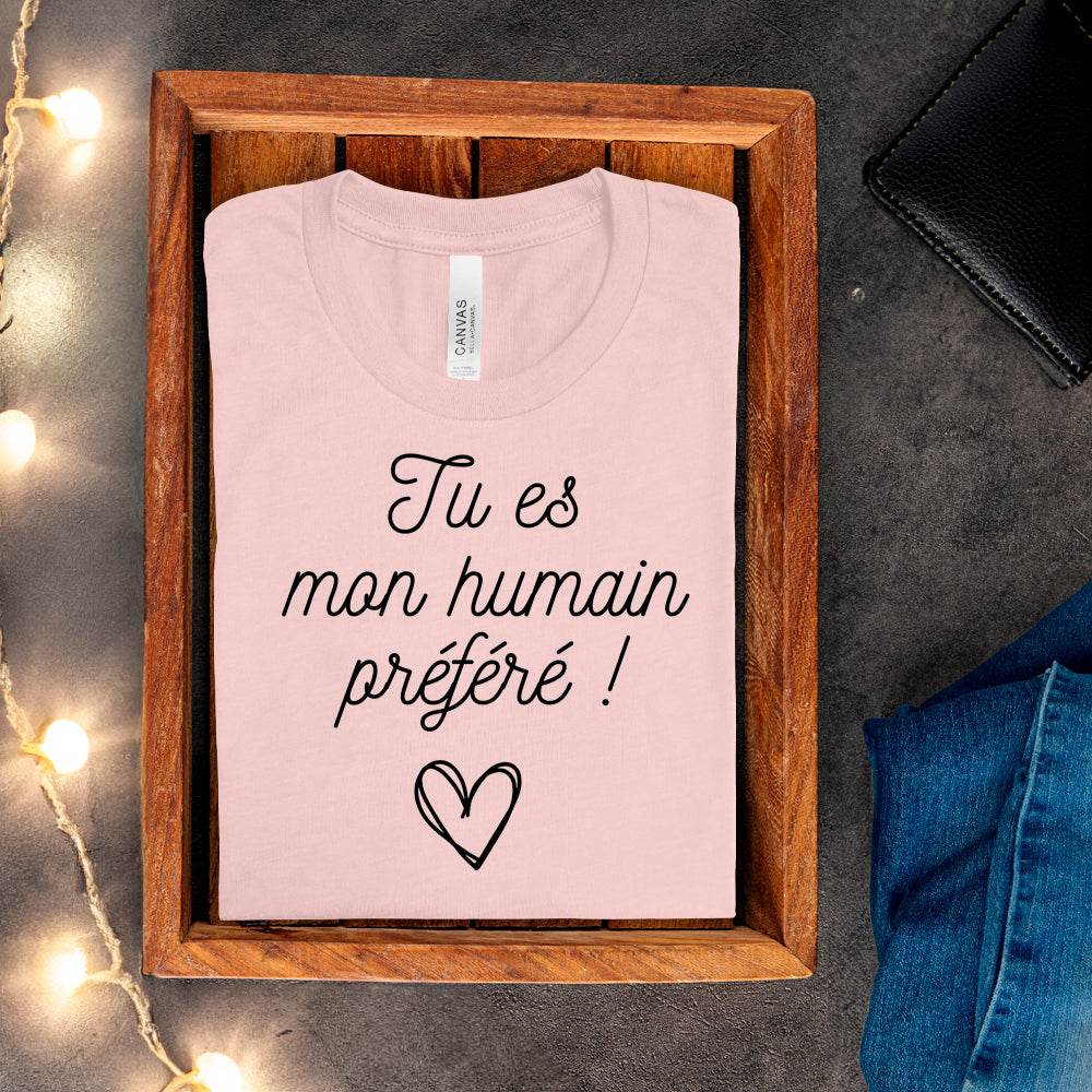 T-shirt - Tu es mon humain préféré