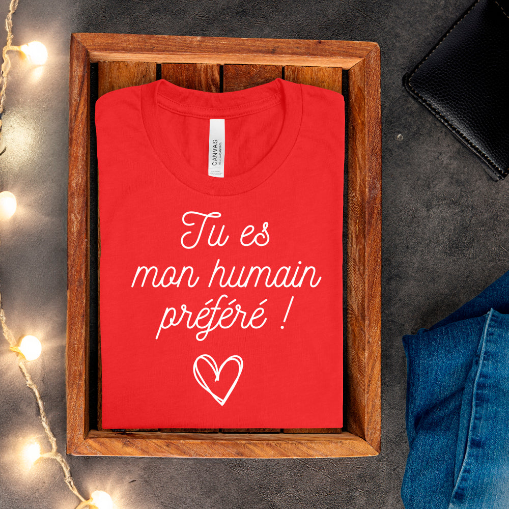 T-shirt - Tu es mon humain préféré