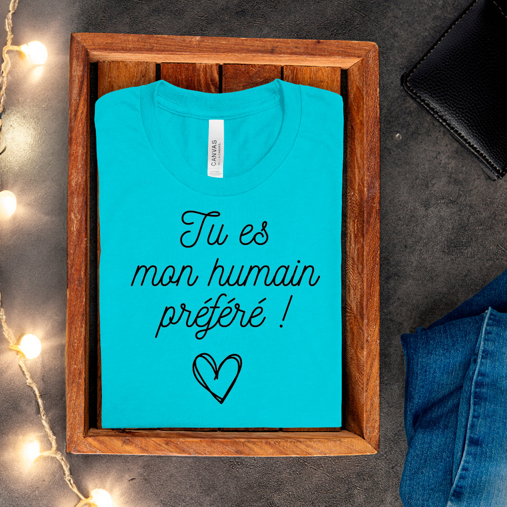 T-shirt - Tu es mon humain préféré