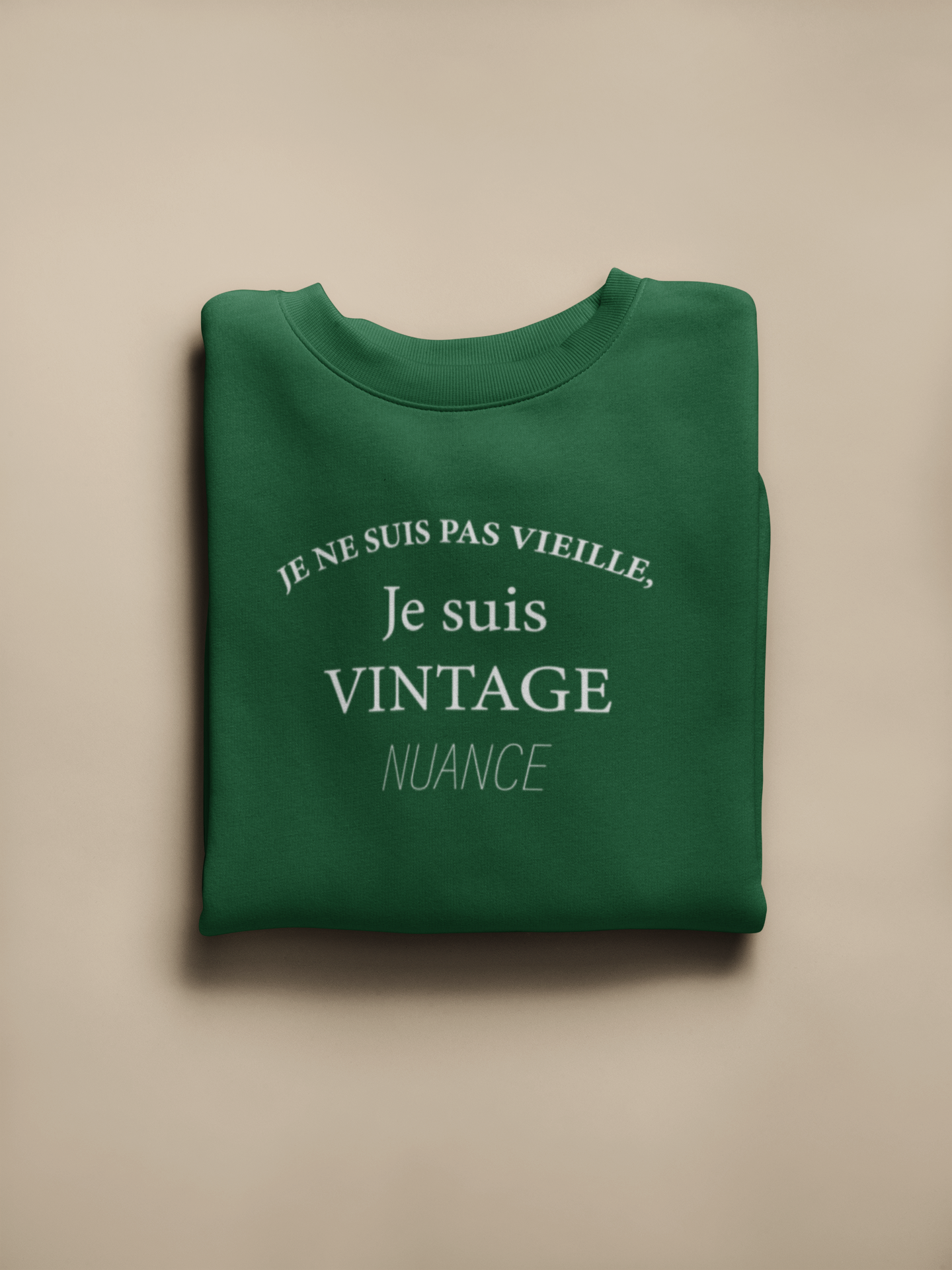 Crewneck - Je ne suis pas vieille, je suis vintage