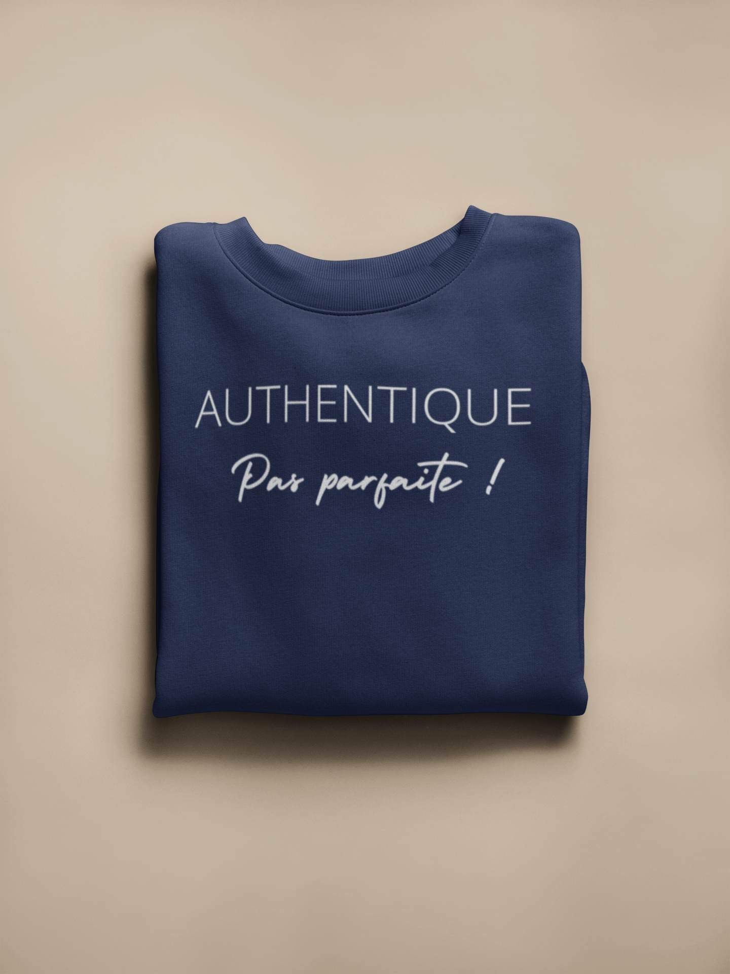 Crewneck- Authentique , pas parfaite!