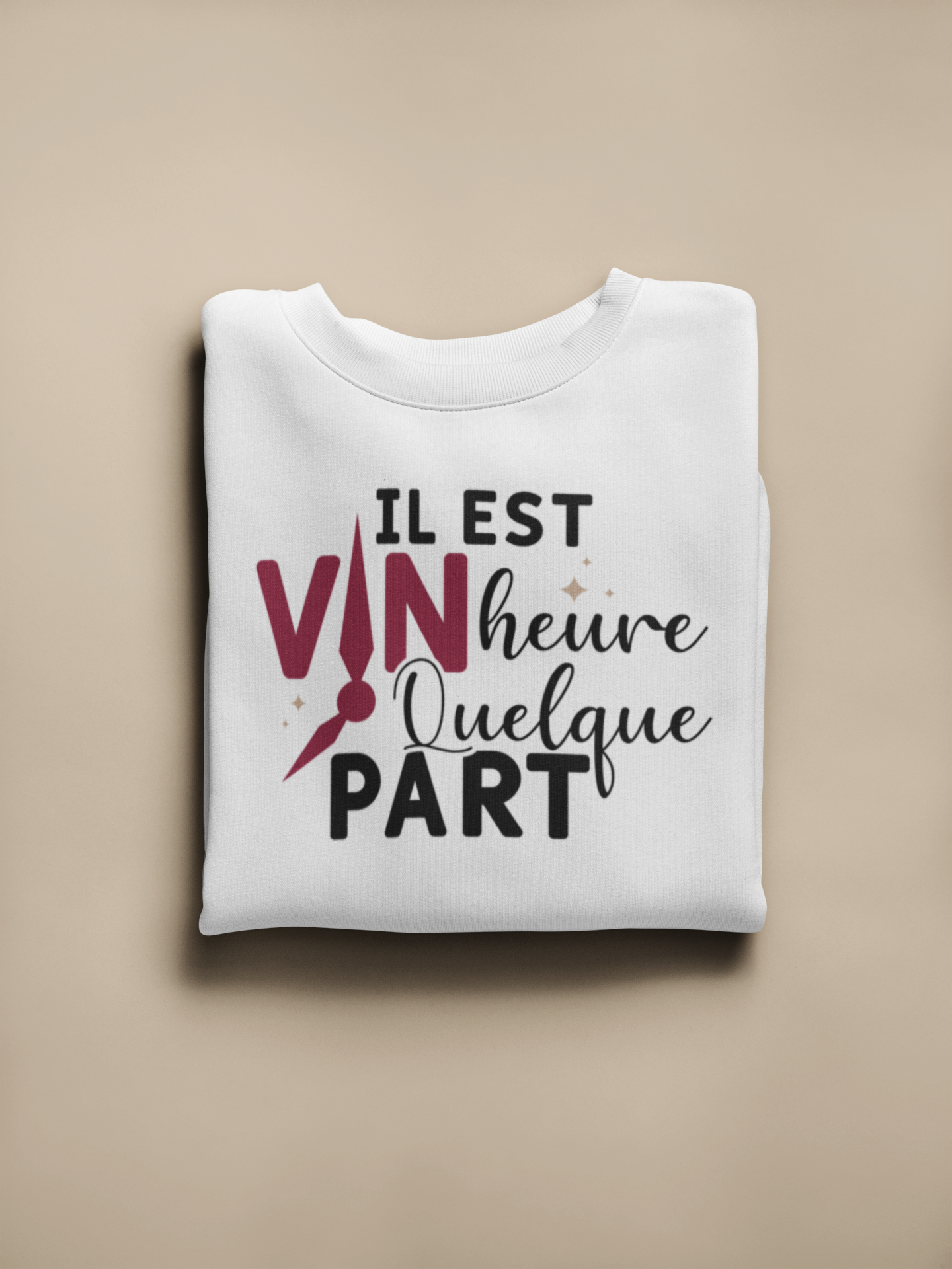 Crewneck - Il est vin heure quelque part