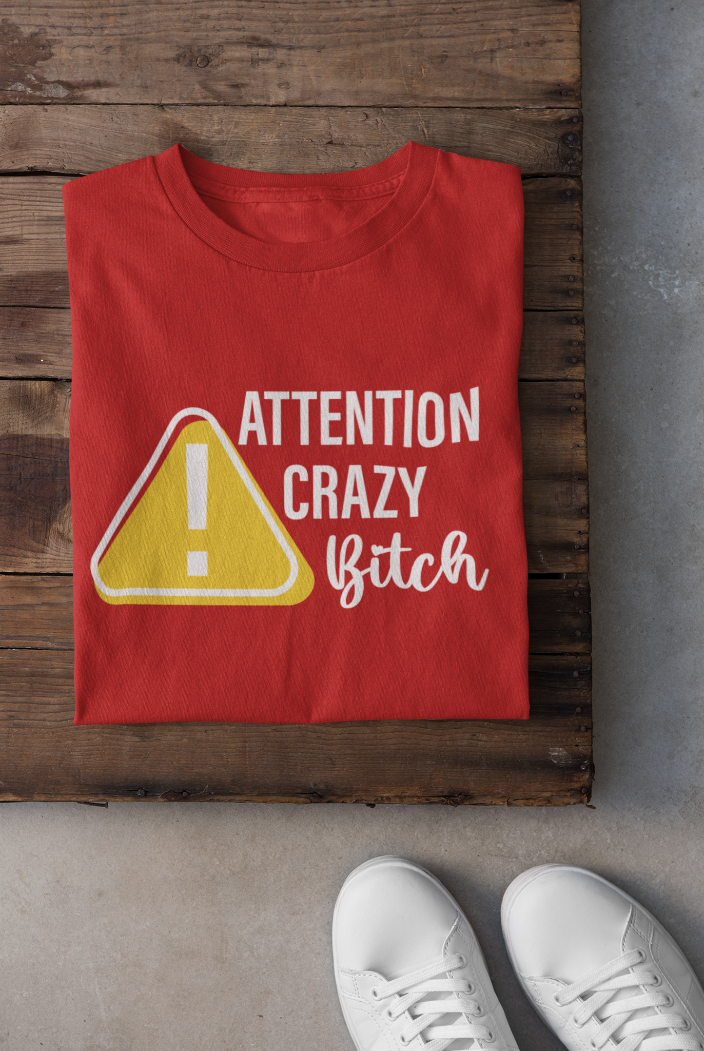 T-shirt - Attention crazy bitch