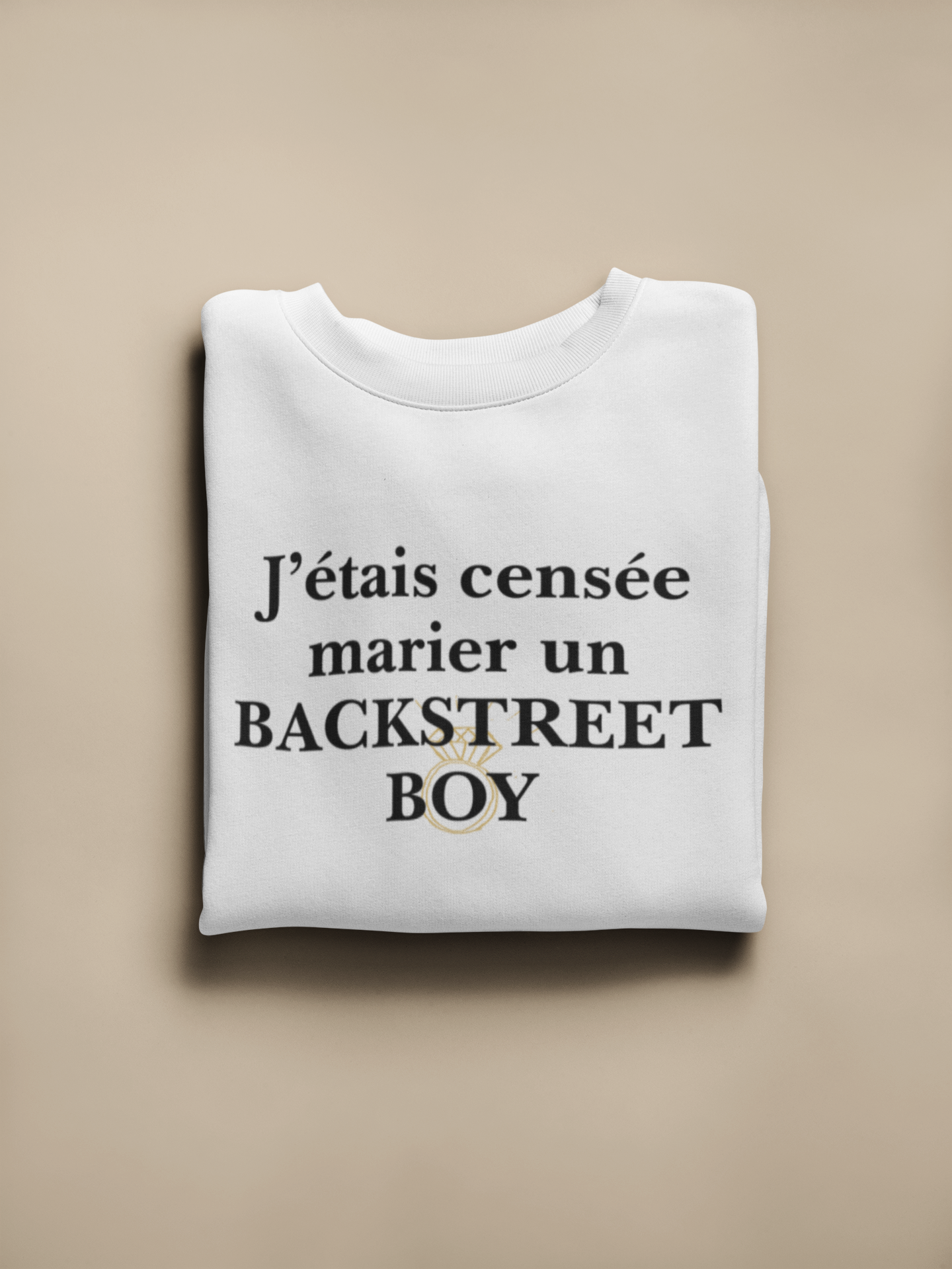 Crewneck - J’étais censée marier un Backstreet boy