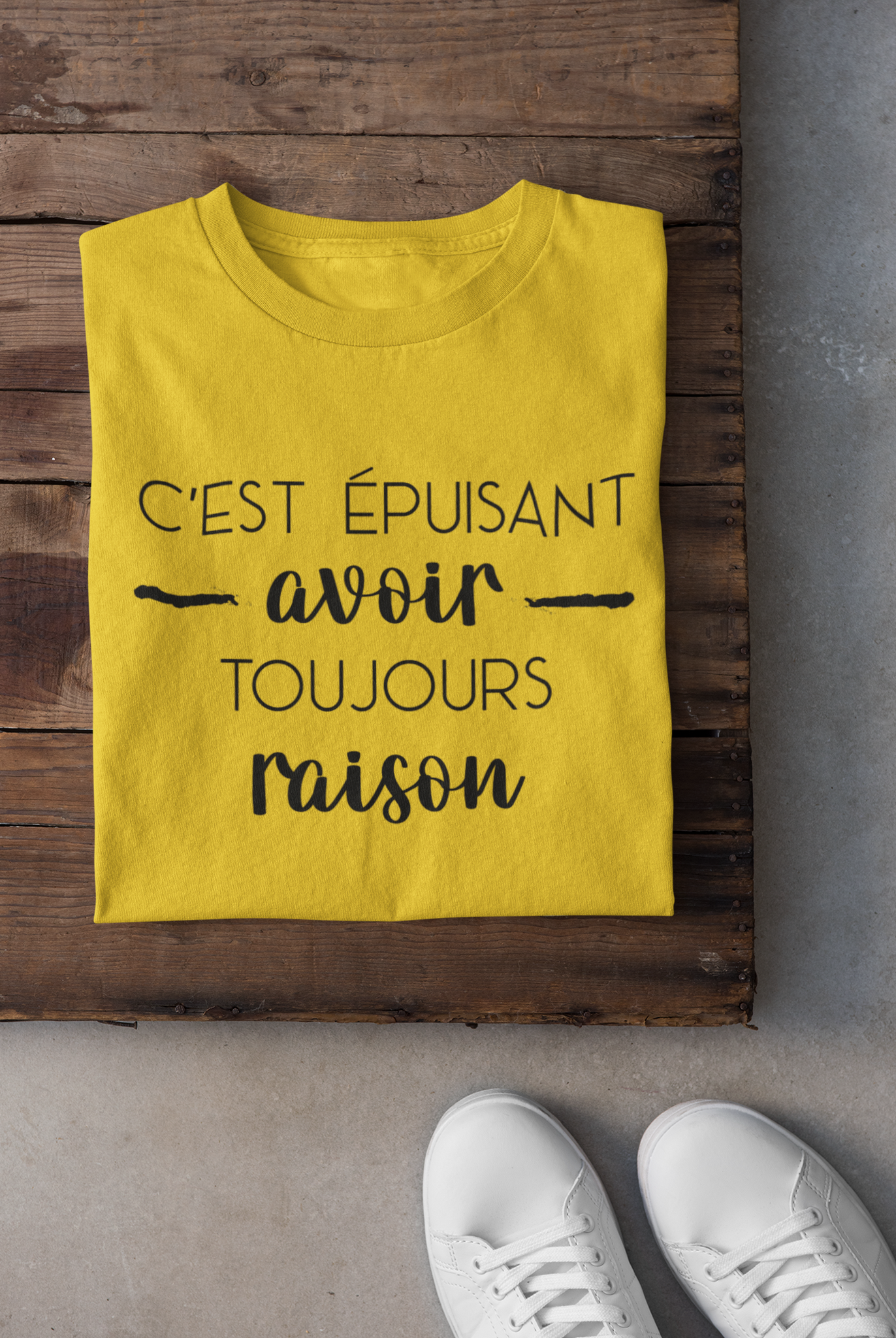 T-shirt - C'est épuisant avoir toujours raison