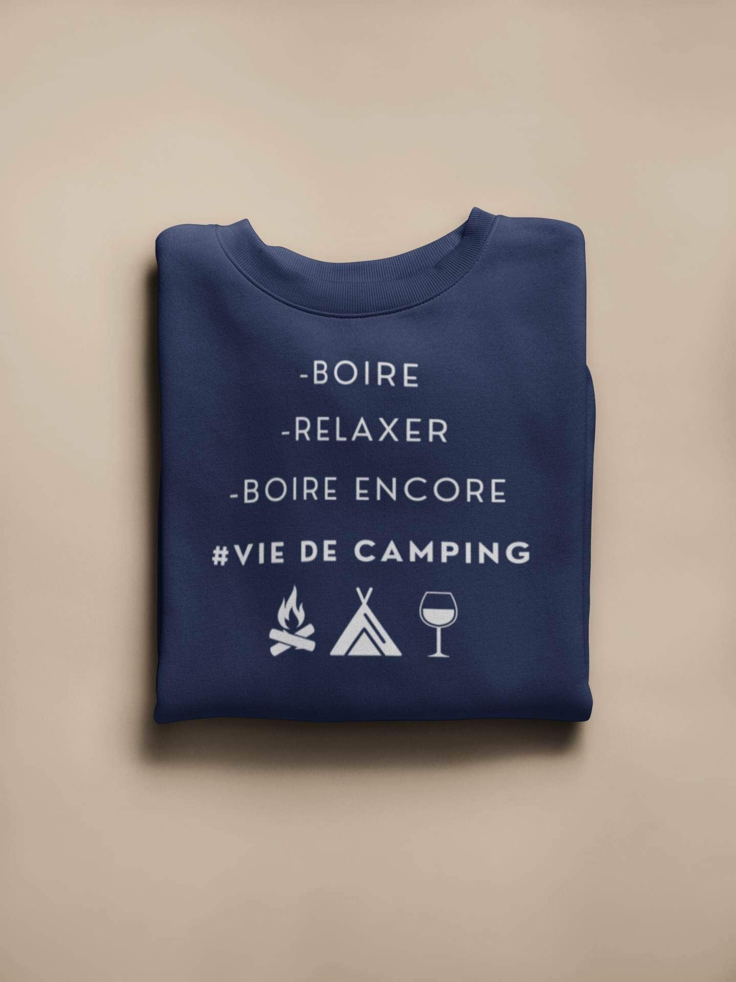 Crewneck - Boire, relaxer, boire encore #viedecamping