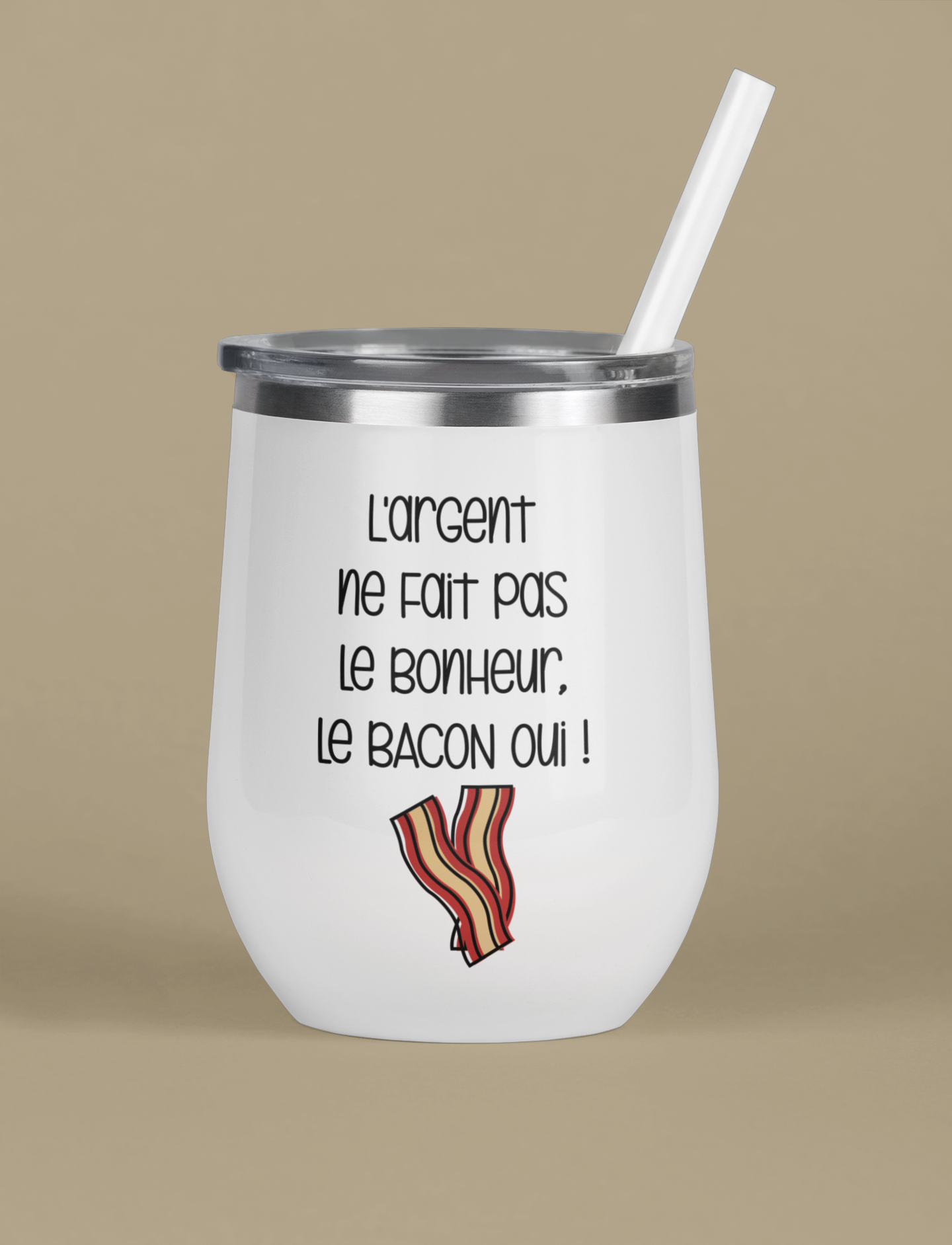 Verre thermos - L’argent ne fait pas le bonheur, le bacon oui