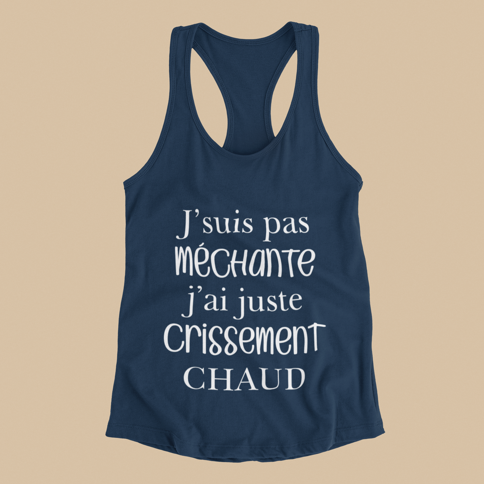 Camisole - J’suis pas méchante, j’ai juste crissement chaud