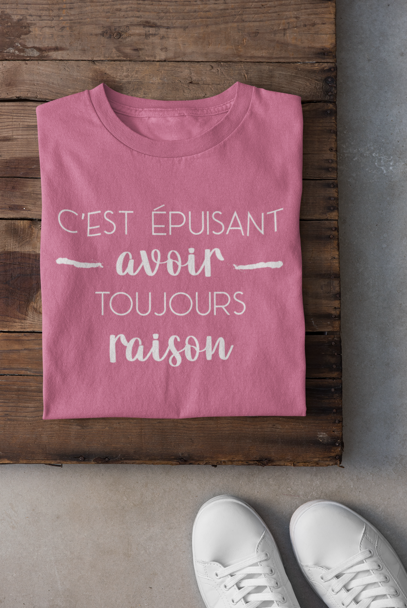 T-shirt - C'est épuisant avoir toujours raison