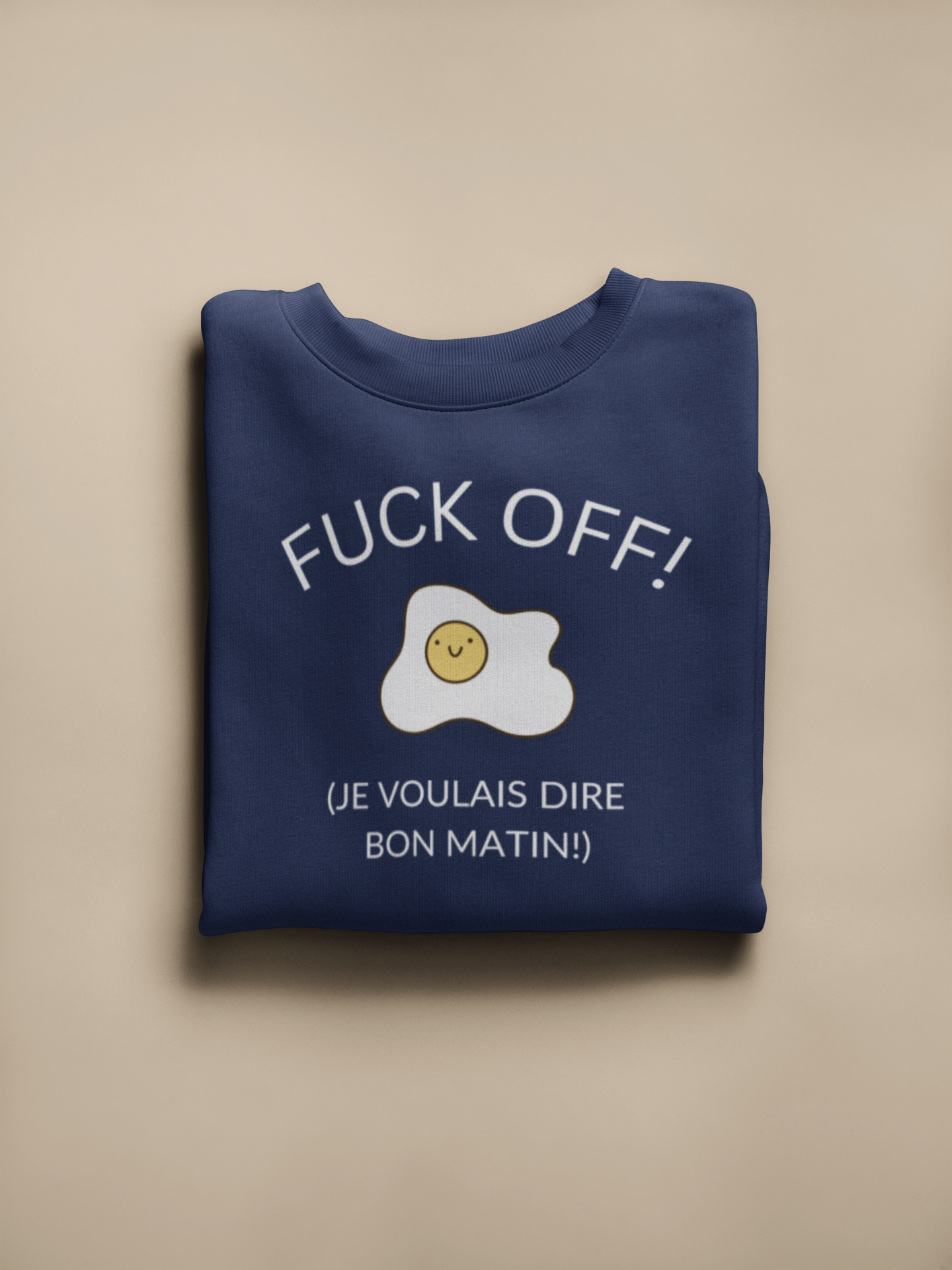 Crewneck - Fuck off, je voulais dire bon matin