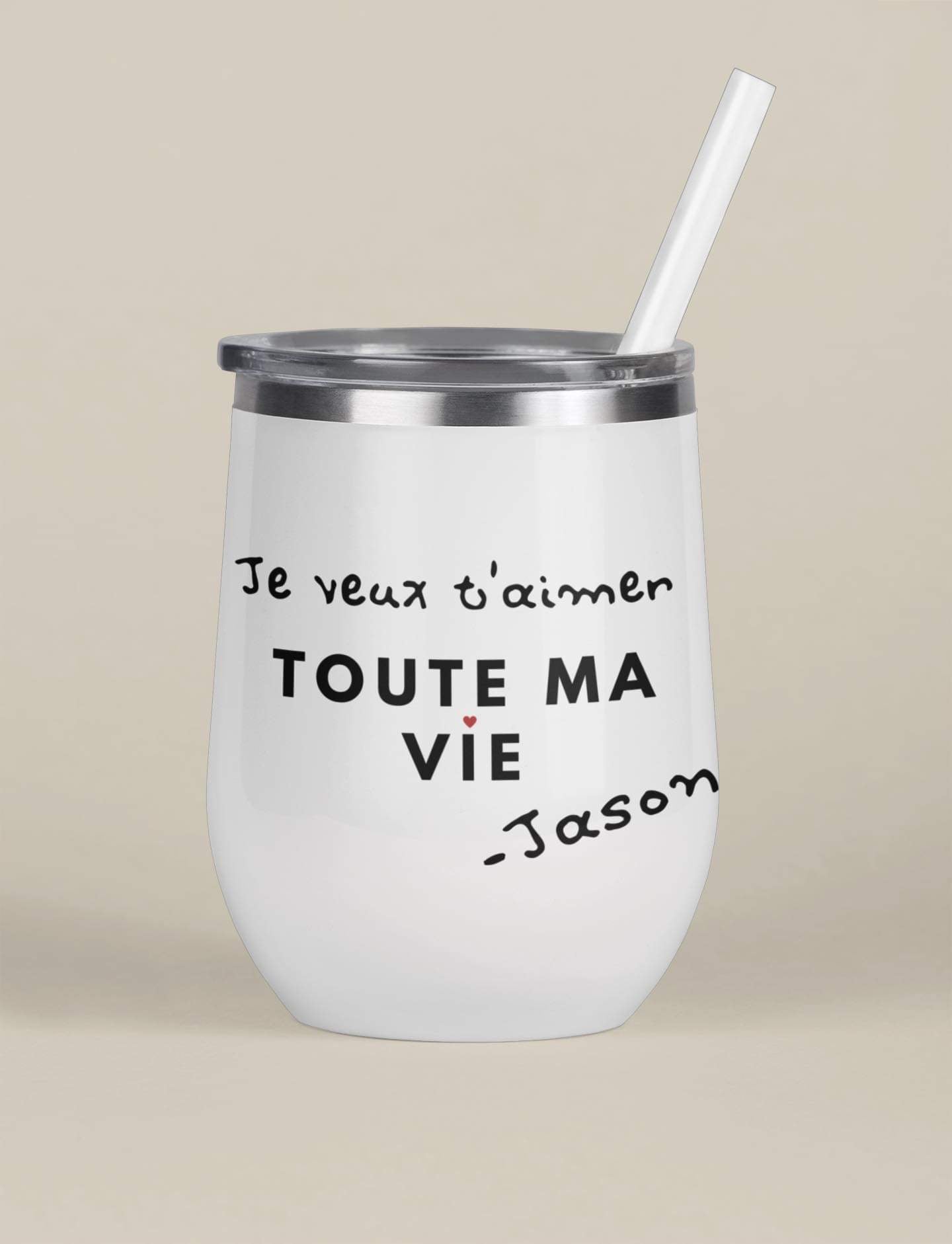 Verre thermos - Je veux t’aimer toute ma vie - À personnaliser