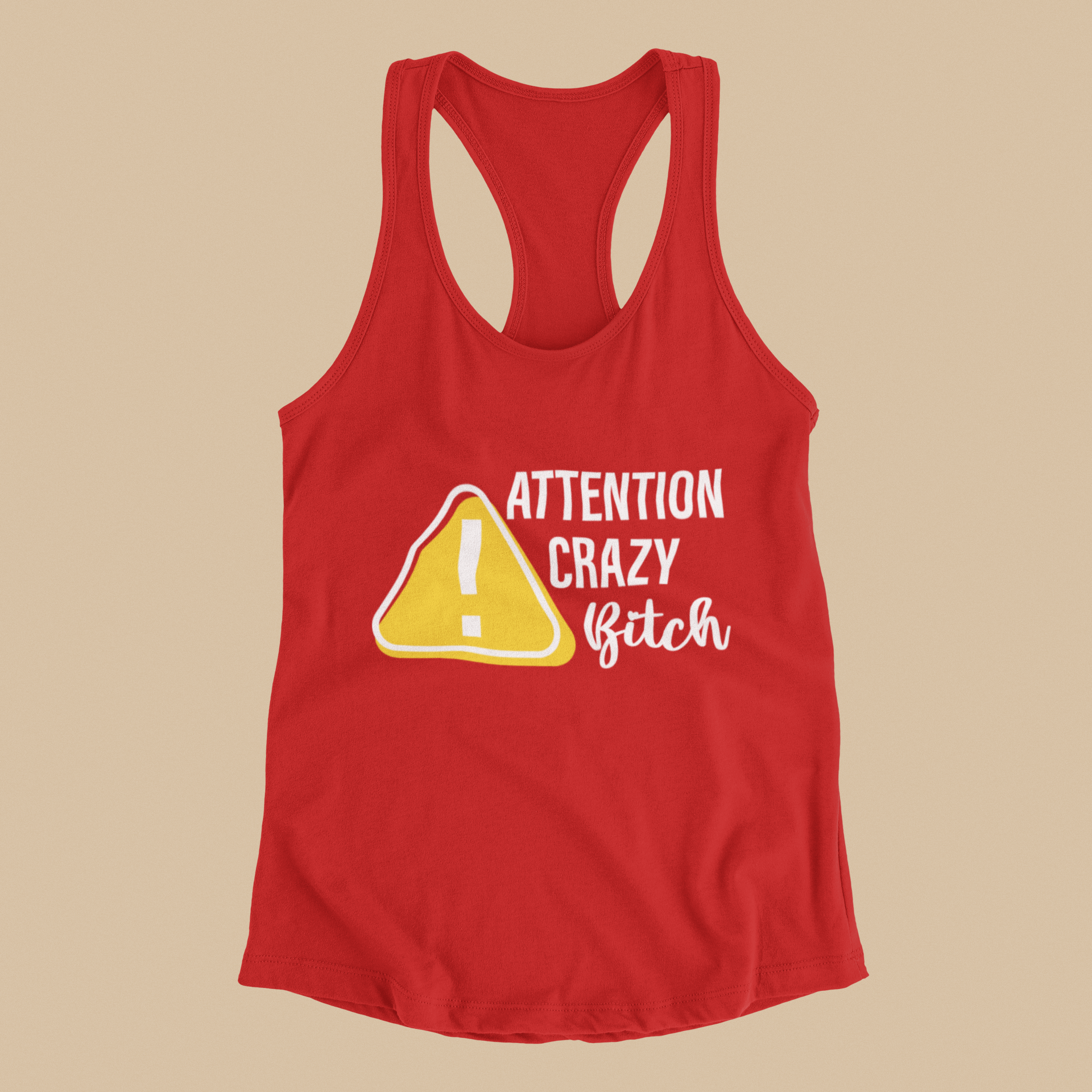 Camisole - Attention CRAZY bitch