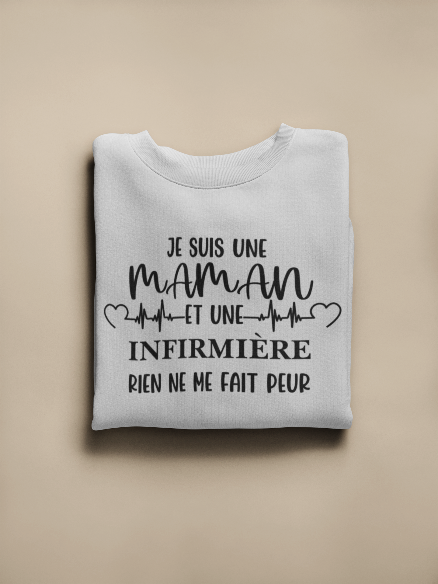 Crewneck - Je suis une maman et une infirmière