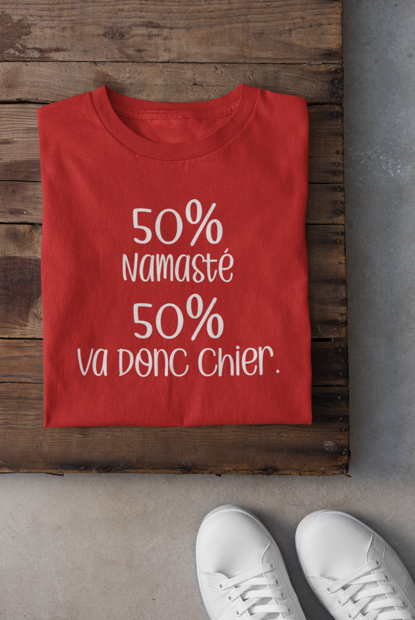 T-shirt - 50% namasté 50% va donc chier
