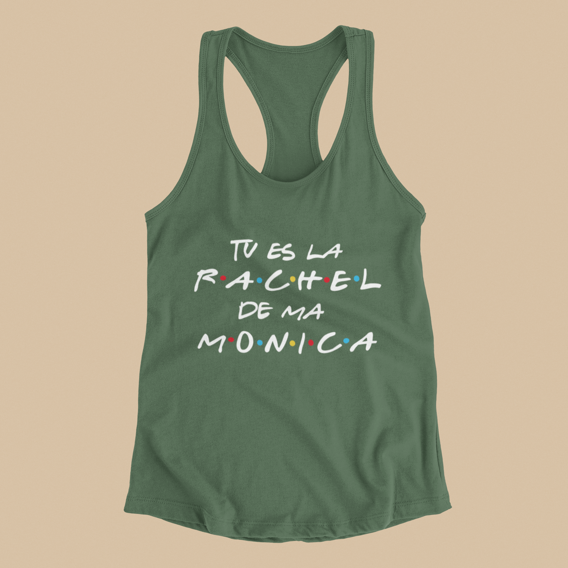 Camisole - Tu es la Rachel de ma Monica