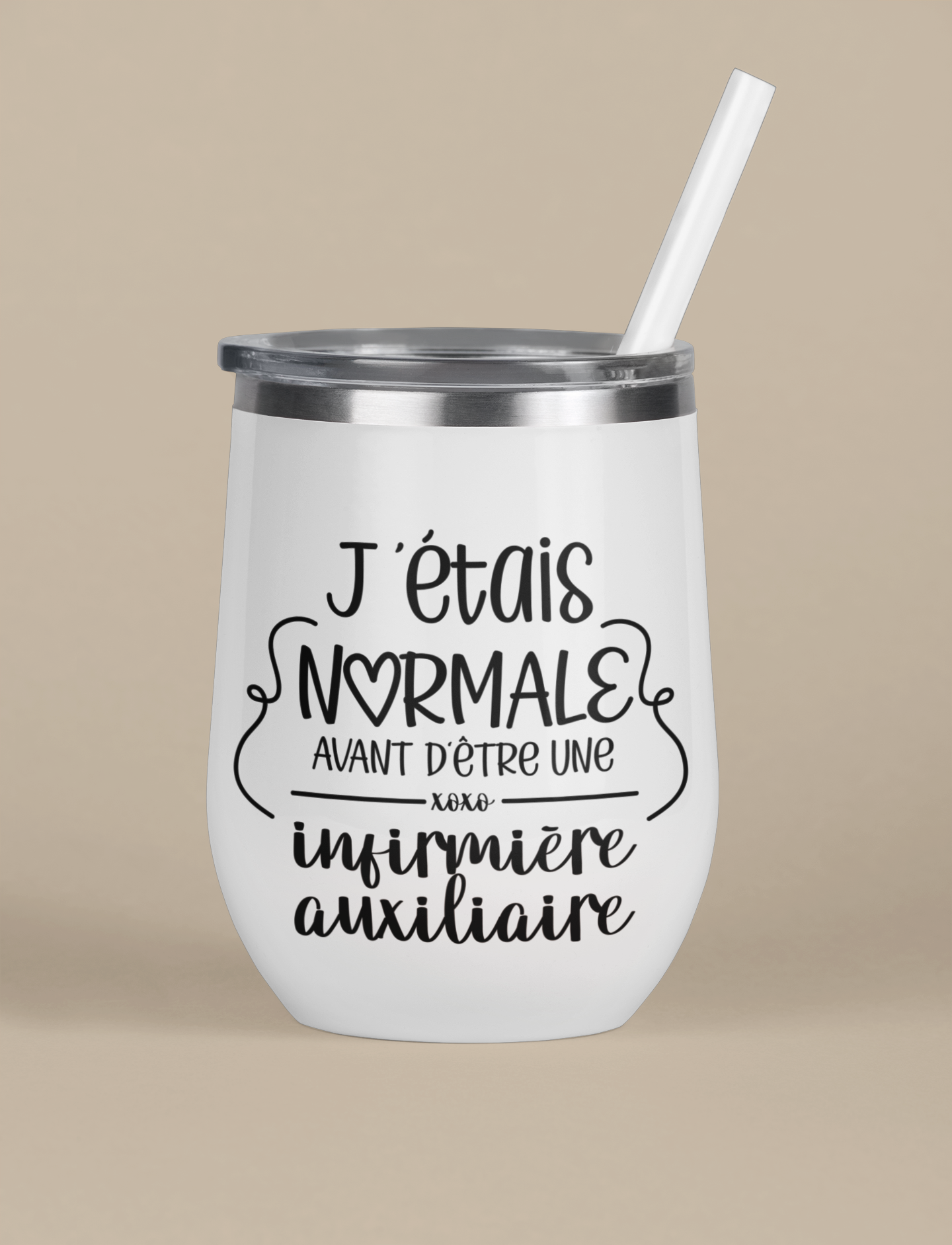 Verre thermos - J’étais normale avant d’être infirmière auxiliaire