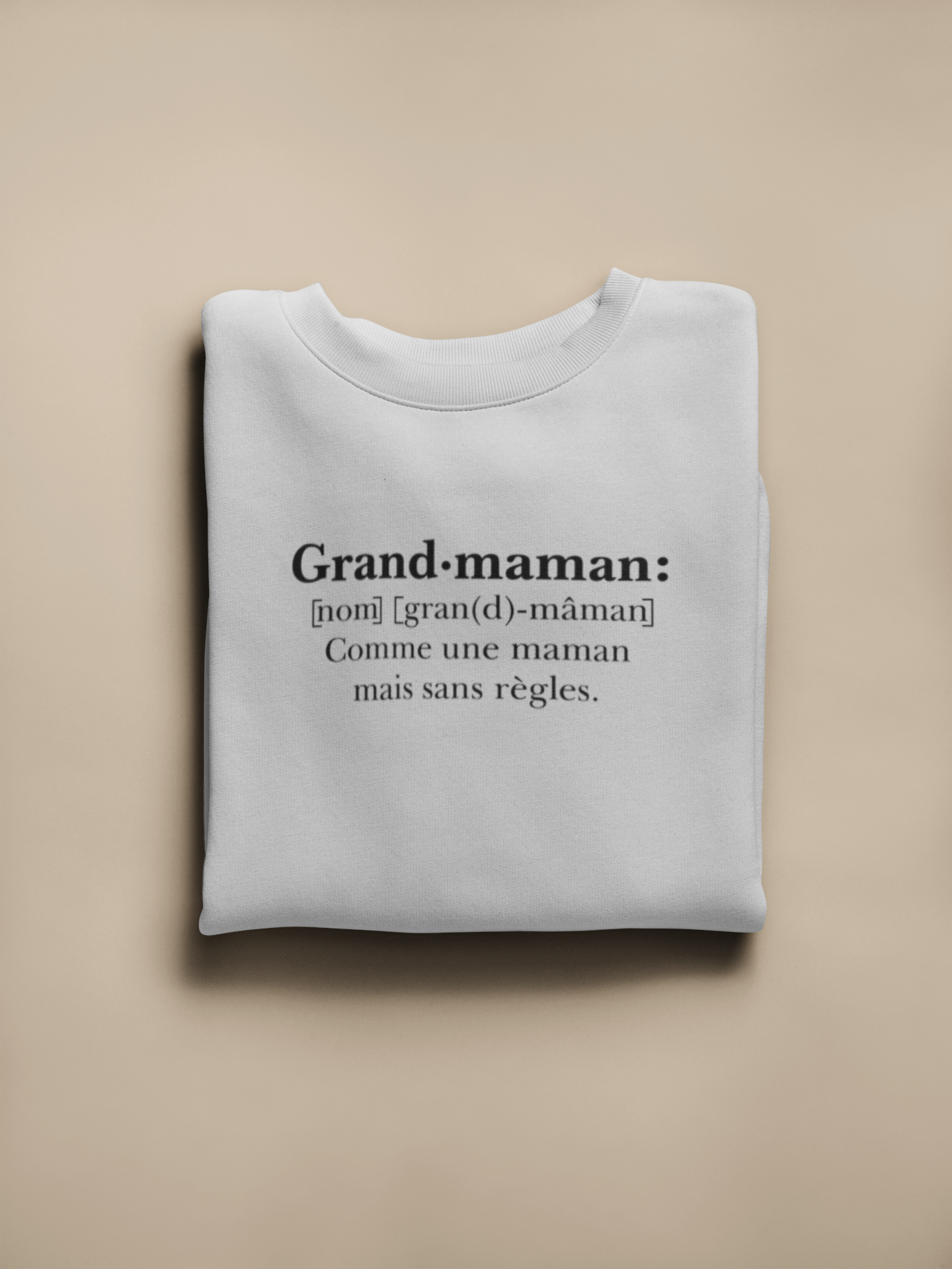 Crewneck - Grand-maman : Comme une maman mais sans règles