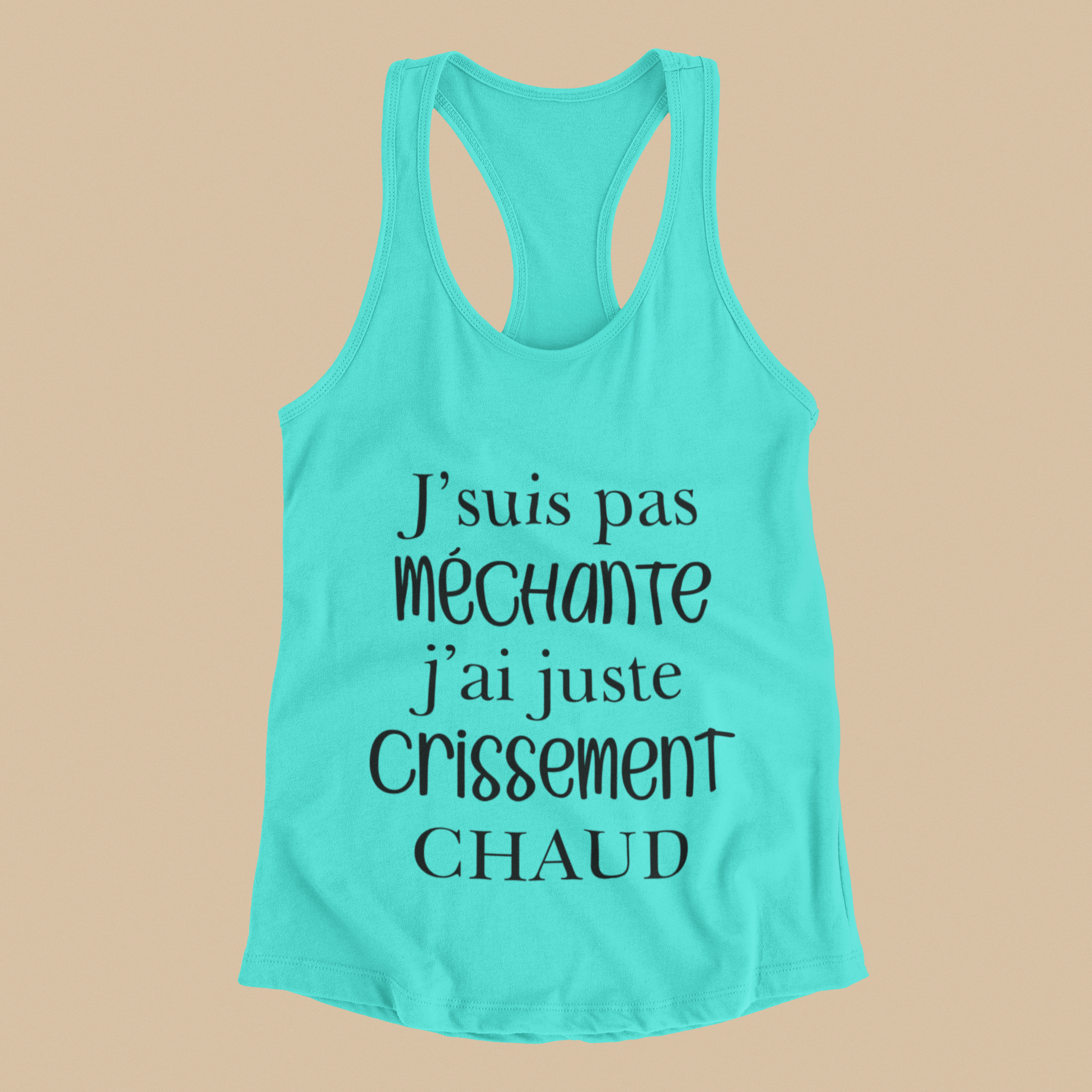 Camisole - J’suis pas méchante, j’ai juste crissement chaud