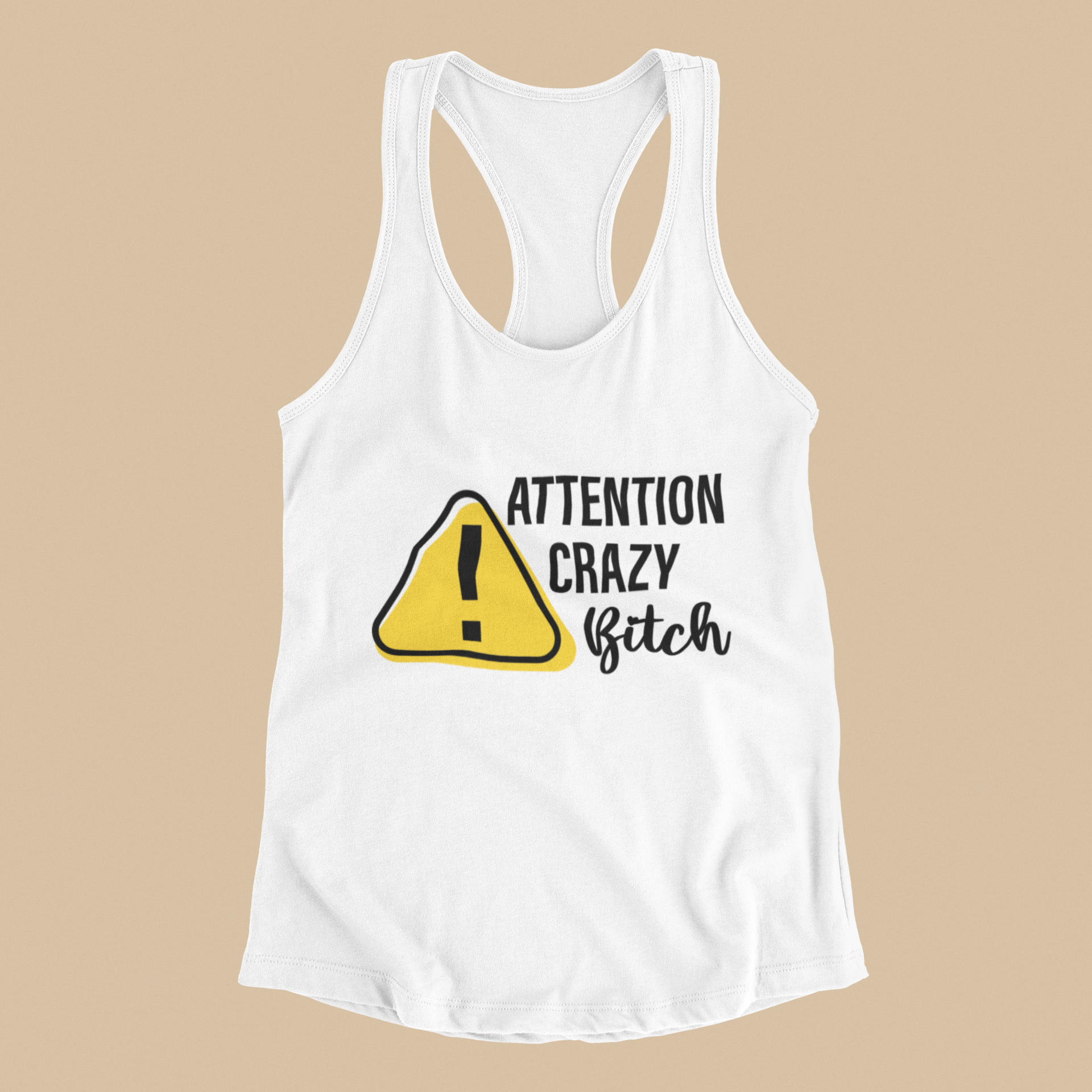 Camisole - Attention CRAZY bitch
