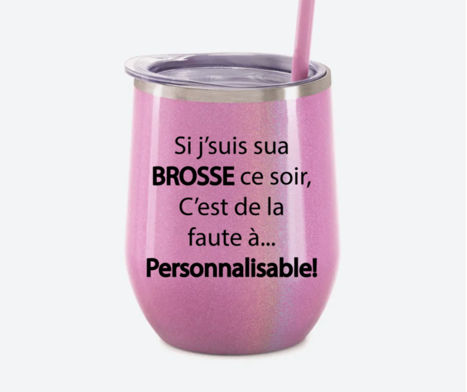 Duo verres thermos - Si j’suis sua brosse c’est de la faute à - À personnaliser