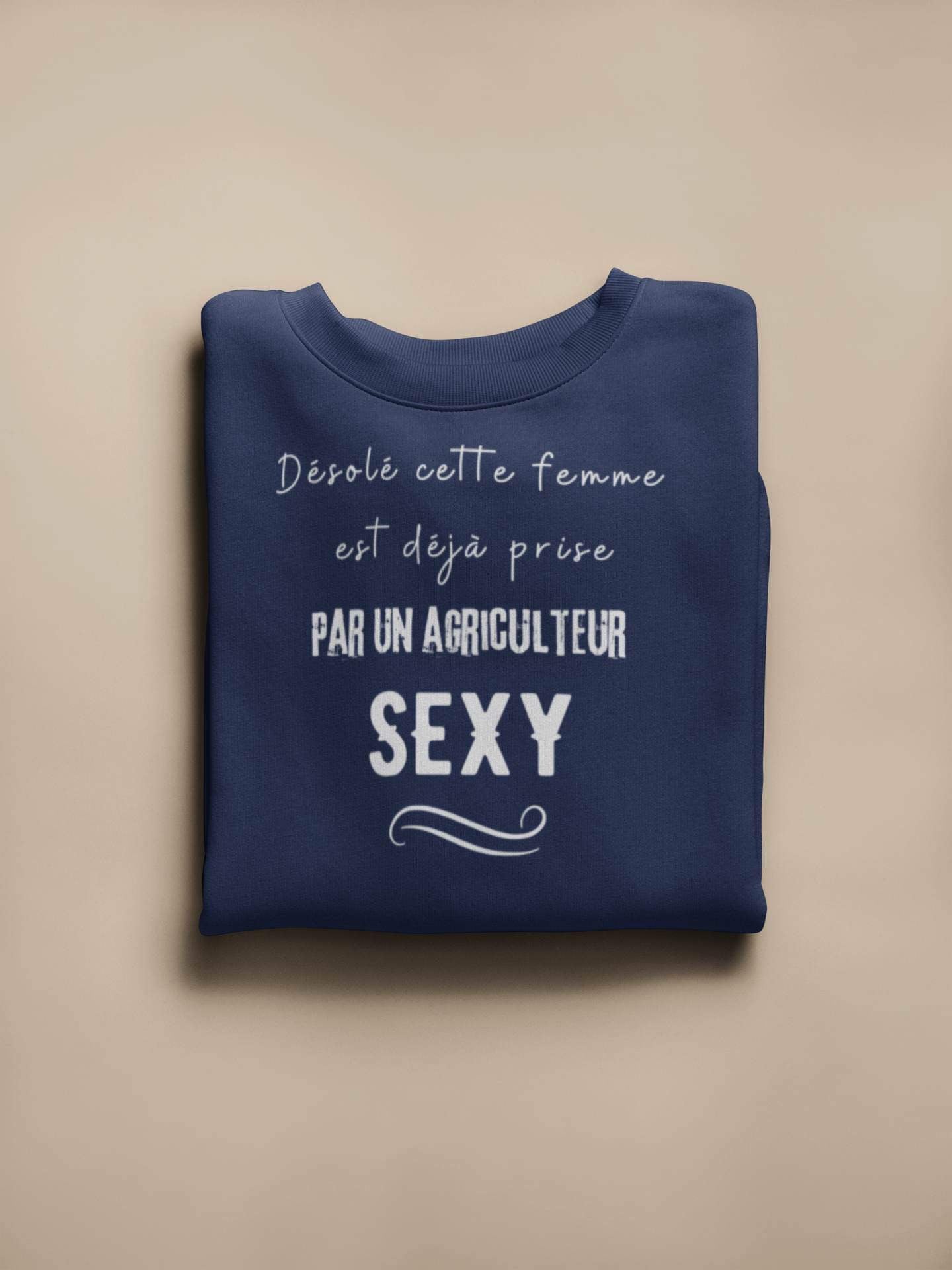 Crewneck - Désolé cette femme est déjà prise par un agriculteur sexy