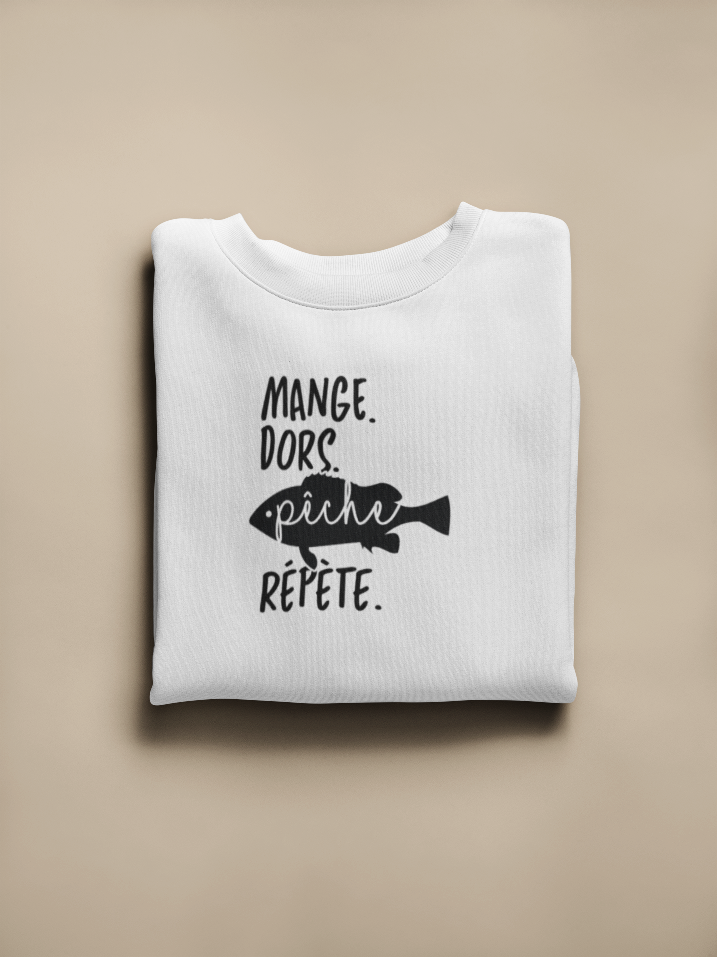 Crewneck - Mange. Dors. Pêche. Répète.