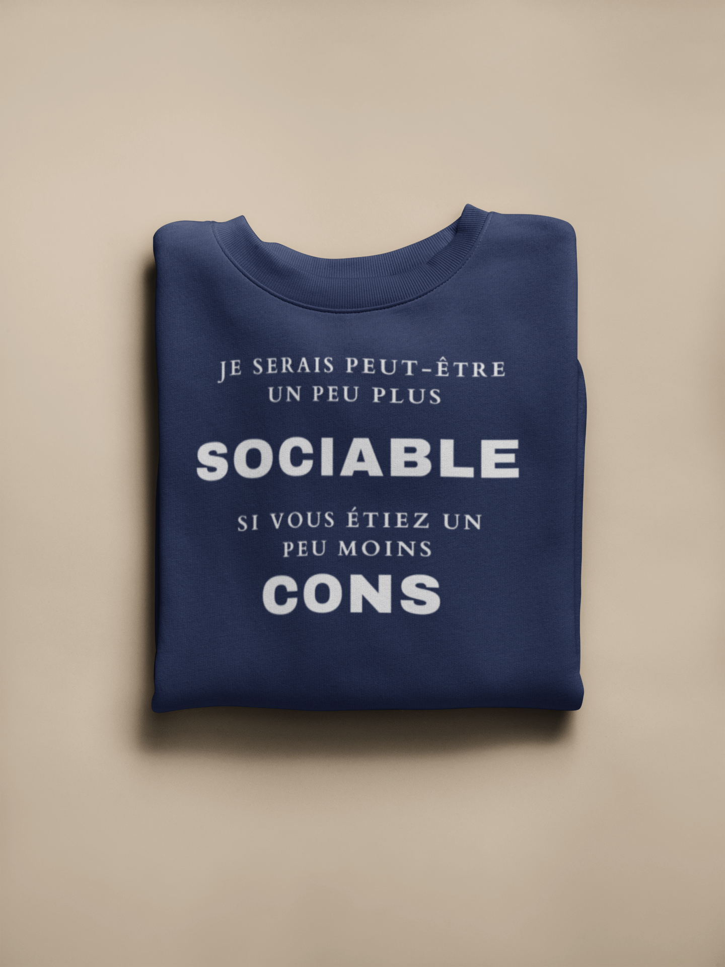 Crewneck - Je serais peut-être un peu plus sociable